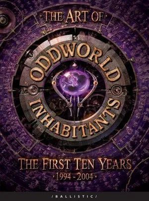 The Art of Oddworld Inhabitants: The First Ten Years 1994-2004